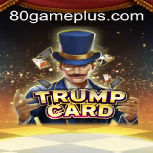 Exploring the Thrills and Strategies of TrumpCard on 80GAME.APP