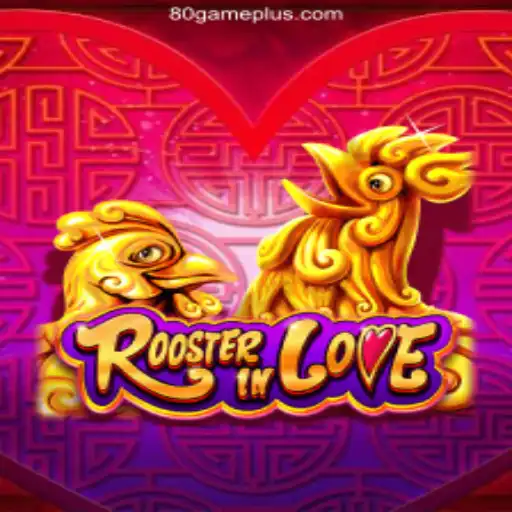 Discover the Exciting World of RoosterInLove at 80GAME.APP - Melhor Plataforma de Jogos Slots PG 777