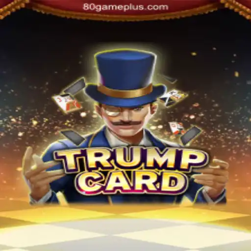 Exploring the Thrills and Strategies of TrumpCard on 80GAME.APP